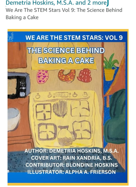 We Are The STEM Stars Vol 9: The Science Behind Baking a Cake