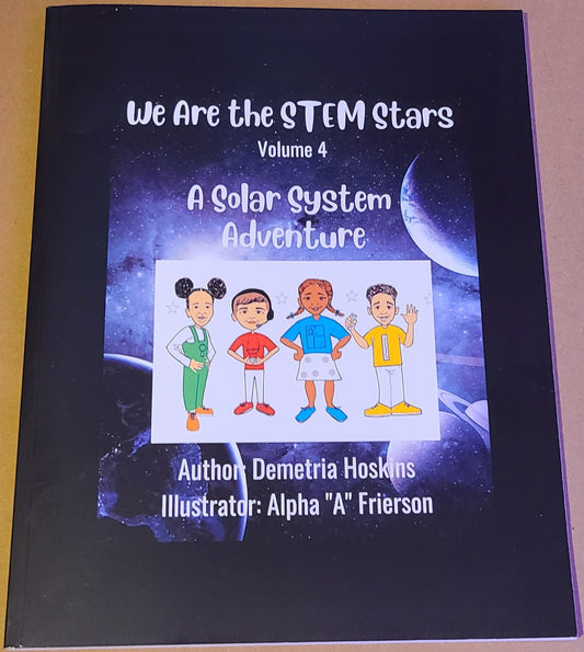 We Are the STEM Stars Volume 4: A Solar System Adventure