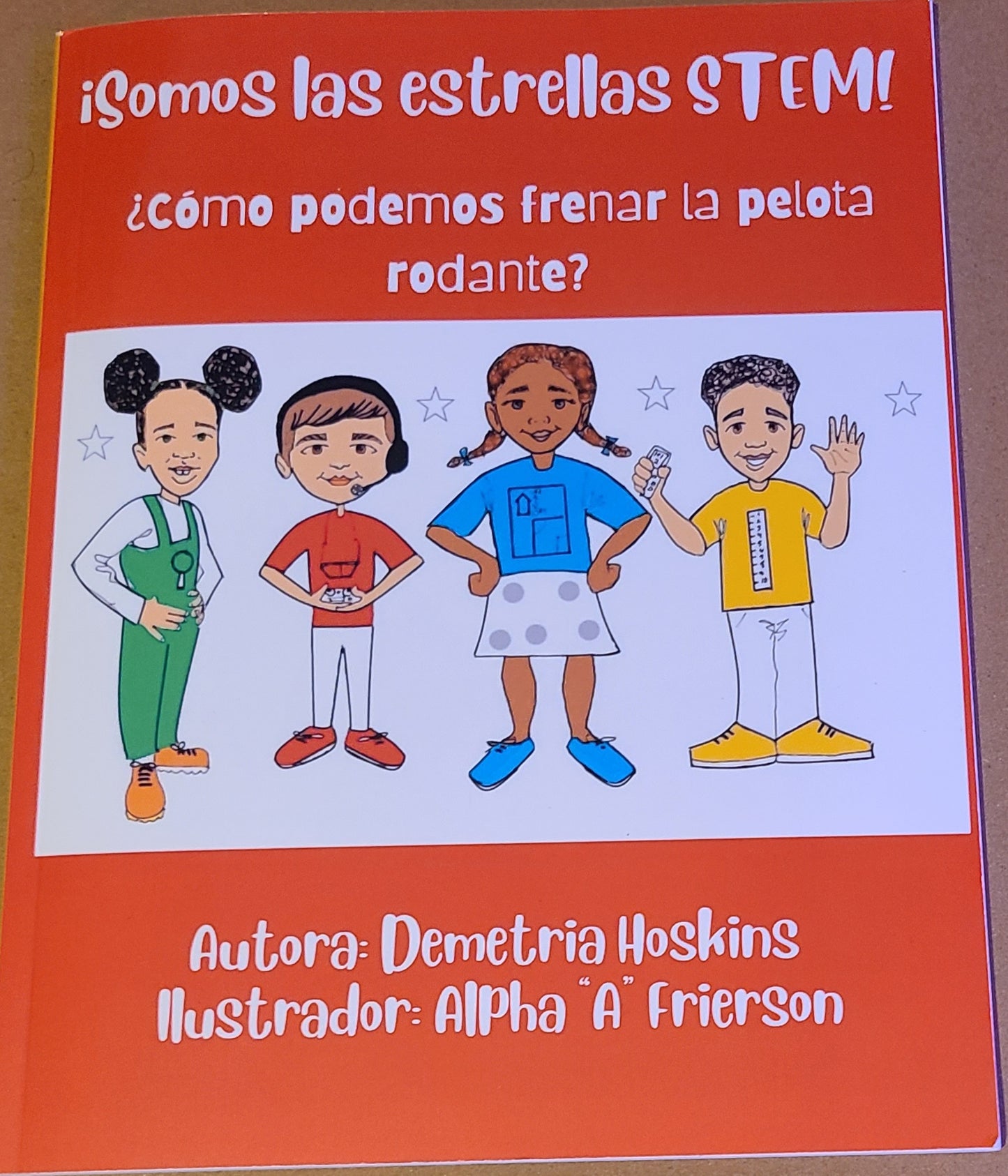 ¡Somos las estrellas STEM! ¿Cómo podemos frenar la pelota rodante? (Spanish Edition)